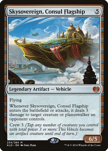 Card Name: Skysovereign, Consul Flagship. Mana Cost: {5}. Card Oracle Text: FlyingWhenever Skysovereign, Consul Flagship enters the battlefield or attacks, it deals 3 damage to target creature or planeswalker an opponent controls.Crew 3 (Tap any number of creatures you control with total power 3 or more: This Vehicle becomes an artifact creature until end of turn.). Power/Toughness: 6/5