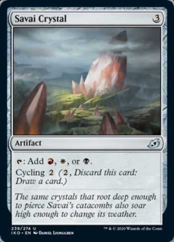Card Name: Savai Crystal. Mana Cost: {3}. Card Oracle Text: {T}: Add {R}, {W}, or {B}.Cycling {2} ({2}, Discard this card: Draw a card.)