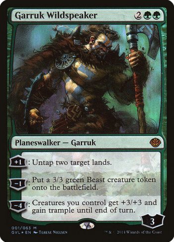 Card Name: Garruk Wildspeaker. Mana Cost: {2}{G}{G}. Card Oracle Text: +1: Untap two target lands.−1: Create a 3/3 green Beast creature token.−4: Creatures you control get +3/+3 and gain trample until end of turn.