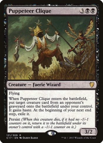 Card Name: Puppeteer Clique. Mana Cost: {3}{B}{B}. Card Oracle Text: FlyingWhen Puppeteer Clique enters the battlefield, put target creature card from an opponent's graveyard onto the battlefield under your control. It gains haste. At the beginning of your next end step, exile it.Persist (When this creature dies, if it had no -1/-1 counters on it, return it to the battlefield under its owner's control with a -1/-1 counter on it.). Power/Toughness: 3/2