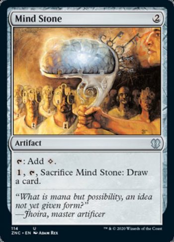 Card Name: Mind Stone. Mana Cost: {2}. Card Oracle Text: {T}: Add {C}.{1}, {T}, Sacrifice Mind Stone: Draw a card.