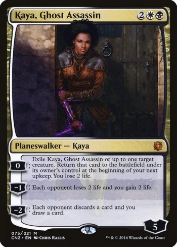 Card Name: Kaya, Ghost Assassin. Mana Cost: {2}{W}{B}. Card Oracle Text: 0: Exile Kaya, Ghost Assassin or up to one target creature. Return that card to the battlefield under its owner's control at the beginning of your next upkeep. You lose 2 life.−1: Each opponent loses 2 life and you gain 2 life.−2: Each opponent discards a card and you draw a card.