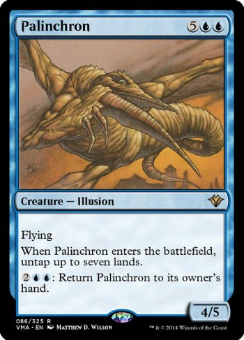Card Name: Palinchron. Mana Cost: {5}{U}{U}. Card Oracle Text: FlyingWhen Palinchron enters the battlefield, untap up to seven lands.{2}{U}{U}: Return Palinchron to its owner's hand.. Power/Toughness: 4/5