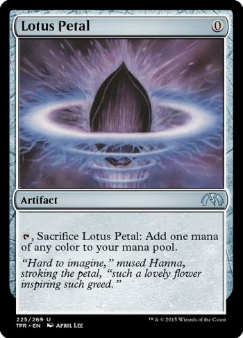 Card Name: Lotus Petal. Mana Cost: {0}. Card Oracle Text: {T}, Sacrifice Lotus Petal: Add one mana of any color.
